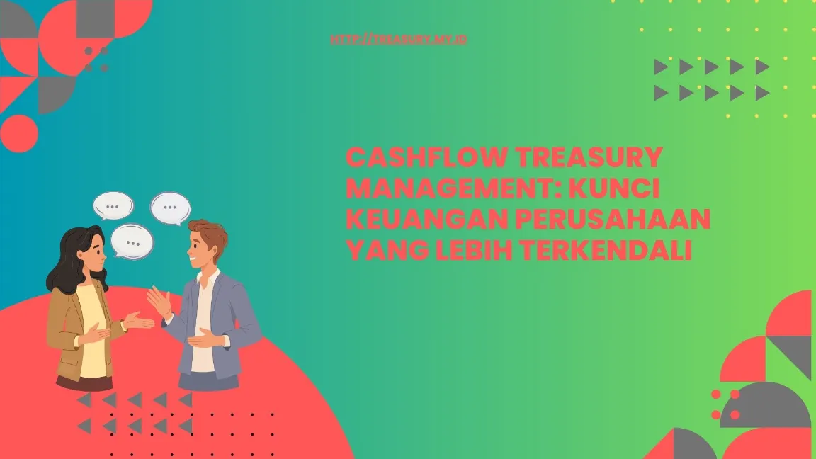 Treasury Management sebagai Solusi
